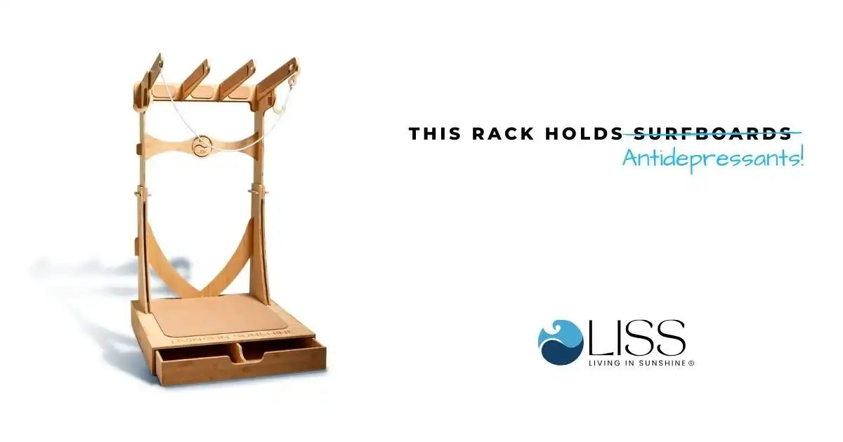 Wooden surfboard rack with text saying it holds "antidepressants" instead.